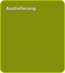 Auslieferung